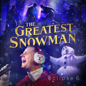 Dengarkan lagu The Greatest Snowman nyanyian Eclipse 6 dengan lirik