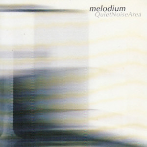 Album Quiet Noise Area from Melodium