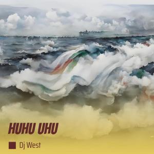 DJ West的專輯Huhu Uhu