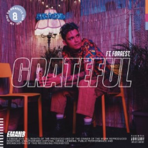 ดาวน์โหลดและฟังเพลง Grateful (Explicit) พร้อมเนื้อเพลงจาก EMAN8