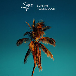 Album Feeling Good from SUPER-Hi
