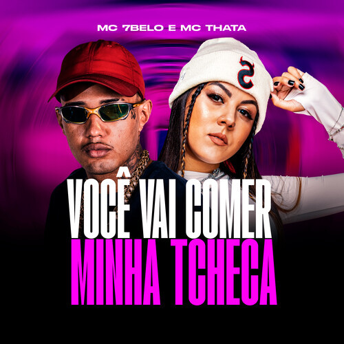 Você Vai Comer Minha Tcheca (Explicit)