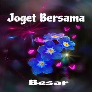 Besar的专辑Joget Bersama