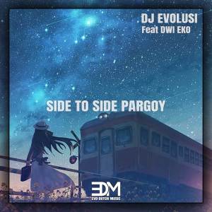 Album Side To Side Pargoy -inst oleh Dwi Eko