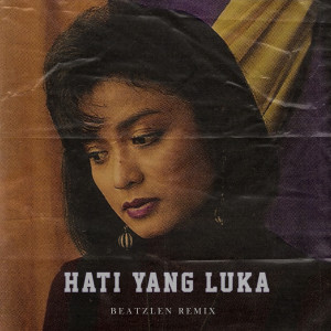 Dengarkan HATI YANG LUKA (Cover) lagu dari Beatzlen dengan lirik