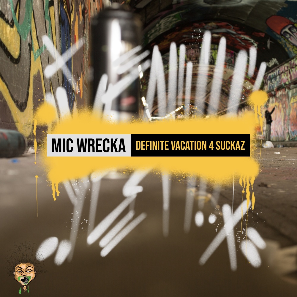 Mic Wrecka (Explicit)