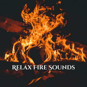 Dengarkan lagu Relaxing Fire Sound nyanyian Relaxing Sounds dengan lirik