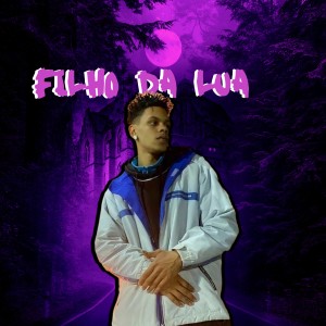 ดาวน์โหลดและฟังเพลง Filho da Lua พร้อมเนื้อเพลงจาก Jotaø