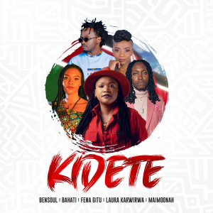 Dengarkan lagu Kidete nyanyian Bahati dengan lirik