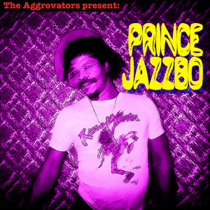 Prince Jazzbo的專輯The Aggrovators Present Prince Jazzbo (Explicit)