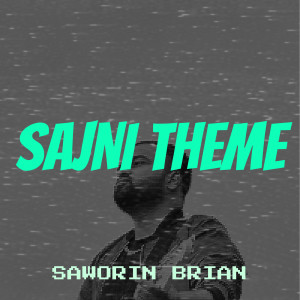 Saworin Brian的专辑Sajni Theme