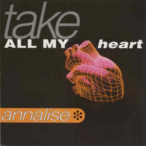 收聽ANNALISE的TAKE ALL MY HEART (Heart Version)歌詞歌曲