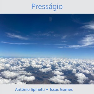 ดาวน์โหลดและฟังเพลง Presságio พร้อมเนื้อเพลงจาก Antônio Spinelli
