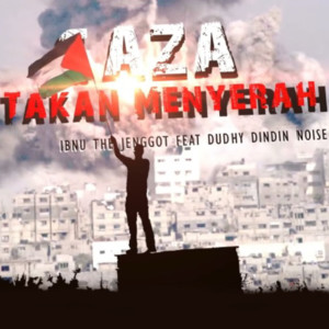 Dengarkan Gaza Takkan Menyerah lagu dari Ibnu The Jenggot dengan lirik