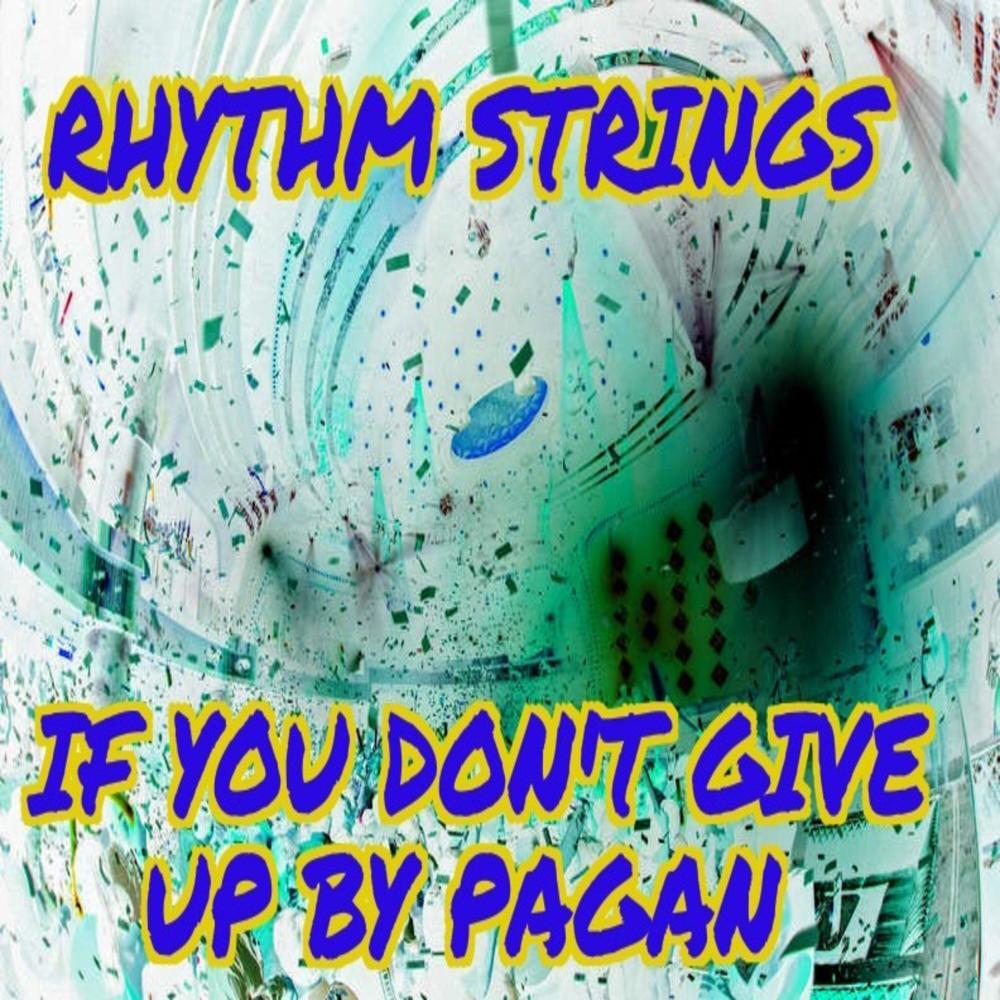 Rhythm Strings If You Don't Give Up