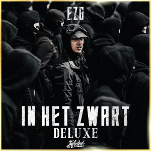 EZG的專輯In Het Zwart (Deluxe) (Explicit)