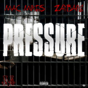 Mac Mikes的专辑Pressure (Explicit)