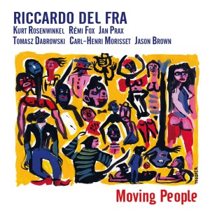Riccardo Del Fra的專輯Moving People