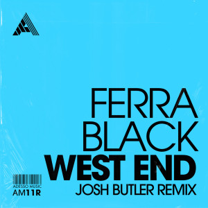 收听Ferra Black的West End (Josh Butler Remix) (Extended Mix) (Extended Mix|Josh Butler Remix)歌词歌曲