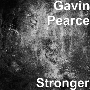 Listen to Stronger song with lyrics from Gavin Pearce