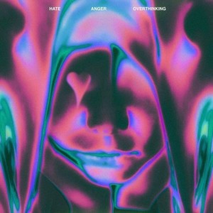 Listen to Hate Anger Overthinking (Explicit) song with lyrics from CANXPSIES