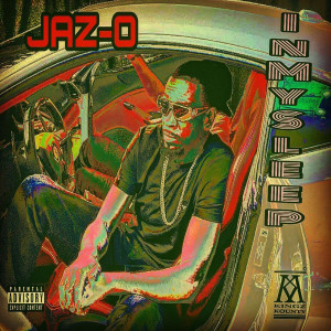 收聽Jaz-O的In My Sleep (Explicit)歌詞歌曲