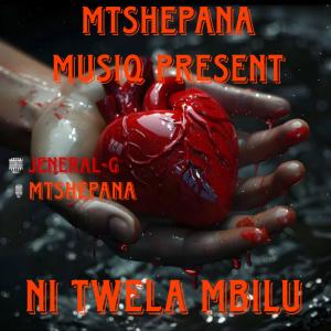 收聽Jeneral-g的Ni twela Mbilu (Explicit)歌詞歌曲
