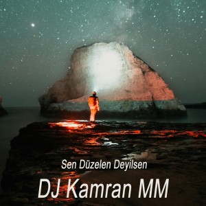 收聽DJ Kamran MM的Sen Düzelen Deyilsen歌詞歌曲