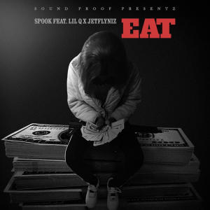 Spook的專輯Eat (feat. Lil Q & JetFly NIZ) [Explicit]