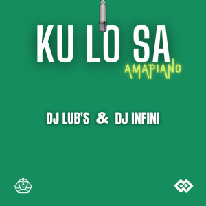 Album Ku Lo Sa Amapiano oleh Dj Lub's