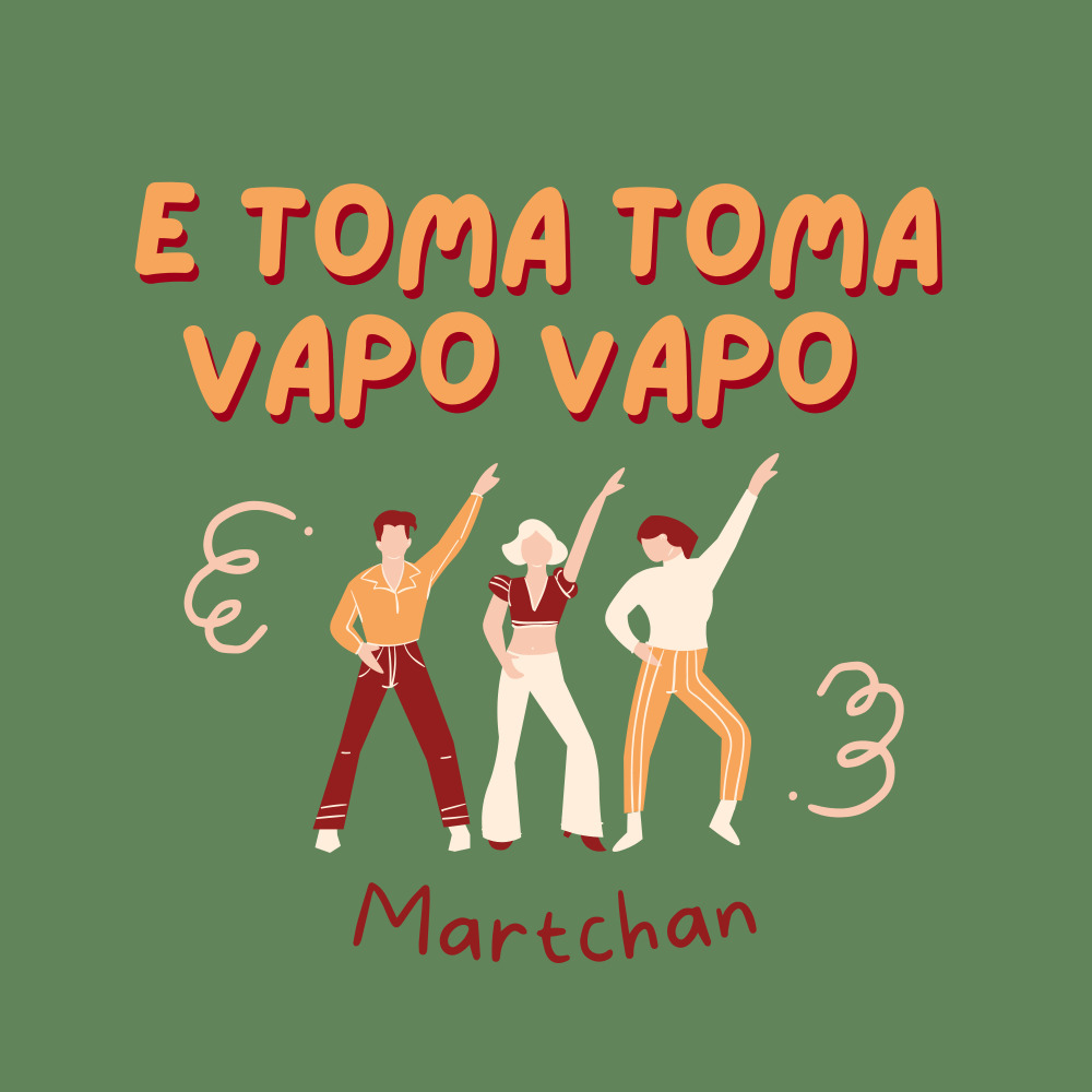E Toma Toma Vapo Vapo