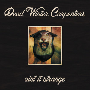 收听Dead Winter Carpenters的Find Your Home歌词歌曲