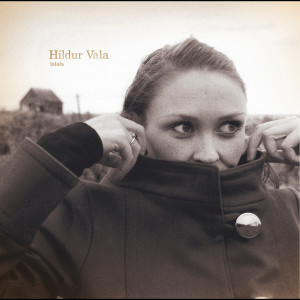 Listen to Lalala song with lyrics from Hildur Vala