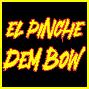 Album El Pinche Dembow from Skrapy