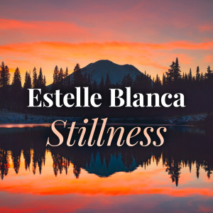Estelle Blanca的專輯Stillness