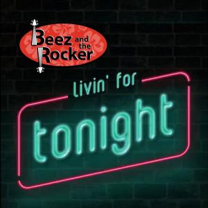 Beez的專輯Livin' For Tonight