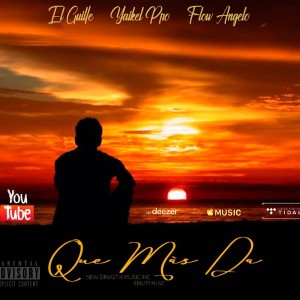 收聽El Guille的Que Mas Da (feat. Flow Angelo)歌詞歌曲