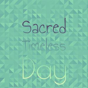 Album Sacred Timeless Day oleh Various