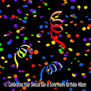 Happy Birthday Party Crew的專輯11 Celebrating Your Special Day in Style Happy Birthday Album