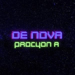 Listen to Procyon A song with lyrics from De Nova
