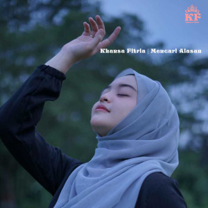 Album Mencari Alasan oleh Khansa Fitria