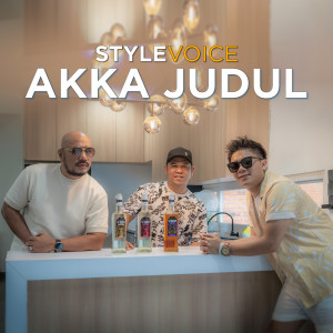Album Akka Judul (Explicit) from STYLE VOICE