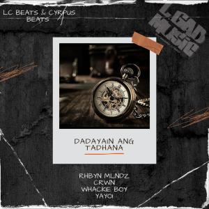 crwn的專輯Dadayain Ang Tadhana (feat. Crwn, Whackie boy & Yayoi of 420 Soldiers) [Explicit]