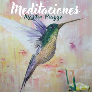 อัลบัม Meditaciones ศิลปิน Martin Piazze