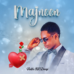 Halifa Sk Dorayi的专辑Majnoon (Explicit)