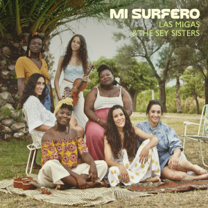Listen to Mi surfero (Summer Mix) song with lyrics from Las Migas