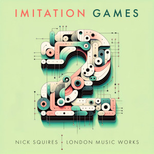 อัลบัม Imitation Games Vol.2 ศิลปิน London Music Works