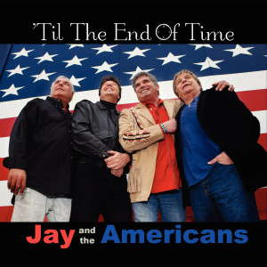 Jay and The Americans的专辑'Til the End of Time