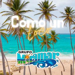 Grupo Miramar的專輯Como Un Loco