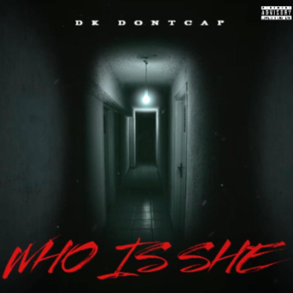 Who Is She (Explicit)
